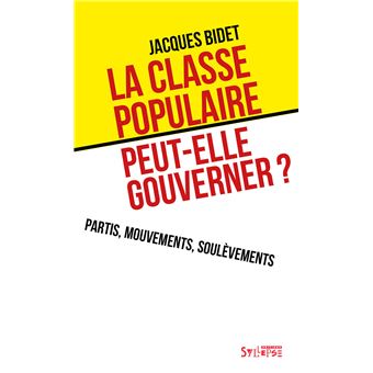 La classe populaire peut-elle gouverner ?