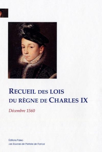 Recueil des lois du règne de Charles IX -  Collectif - broché