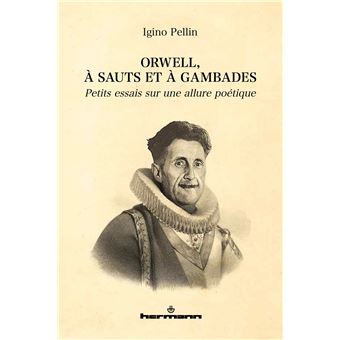 Orwell, à sauts et à gambades