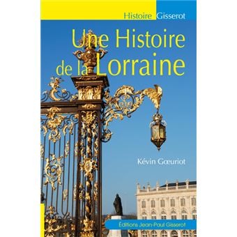 Une histoire de la Lorraine - 1