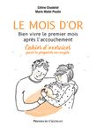 Le mois d'or - Bien vivre le premier mois après l'accouchement - Cahier d'exercices pour se préparer