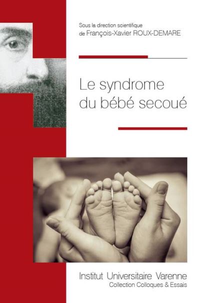 Le Syndrome Du Bebe Secoue Broche Francois Xavier Roux Demare Achat Livre Fnac