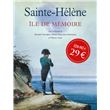 Sainte-Hélène, île de mémoire