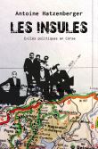 Les Insulés - Exilés politiques en Corse