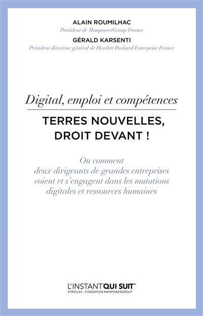 Digital, emploi et compétences, Terres nouvelles, droit devant !