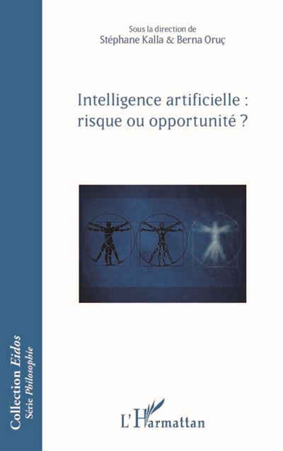 Intelligence artificielle : risque ou opportunité ? - Stéphane Kalla - broché
