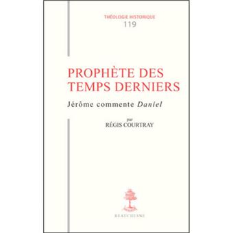 TH n°119 - Prophète des temps derniers - Jérôme commente Daniel