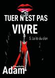 Tuer n'est pas vivre 5