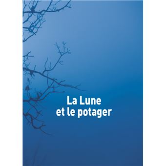 Réussir son potager avec la Lune 2021-2022