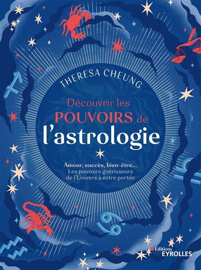 Découvrir les pouvoirs de l'astrologie - Theresa Cheung - broché