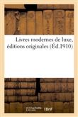 Livres modernes de luxe, éditions originales