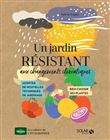 Un jardin résistant aux changements climatiques