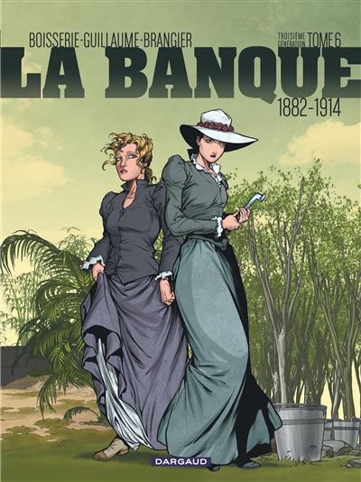 La Banque - 1882-1914 - Troisième Génération