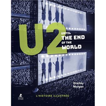 U2 - Until the end of the World