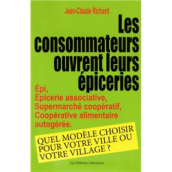 Les consommateurs ouvrent leur épicerie