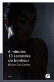 6 minutes 13 secondes de bonheur