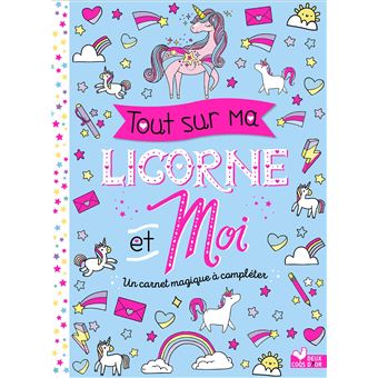 Tout sur ma licorne et moi