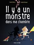 Il y a un monstre dans ma chambre