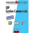 EBP Gestion Commerciale Informatisez La Gestion De Votre Entreprise ...