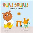 Ours et Souris vont à la crèche