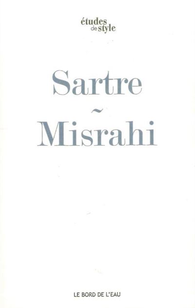 Sartre ou le premier Chemin de la liberté
