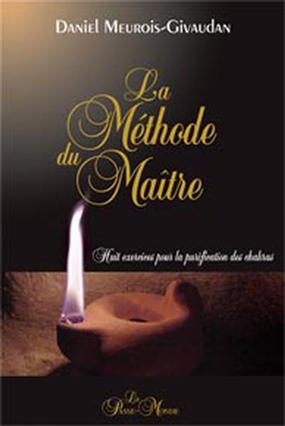 Méthode du maître - Daniel Meurois - broché