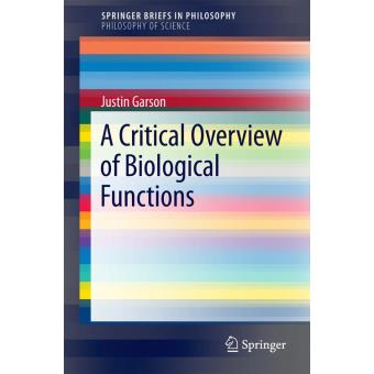 Justin Garson A critical overview of biological functions - Poche - Garson, Justin ...