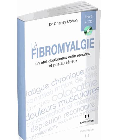 La Fibromyalgie - Livre CD - Charley Cohen - Achat Livre | Fnac