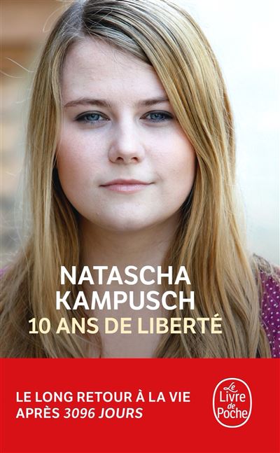 10 ans de liberté - Natascha Kampusch - Poche