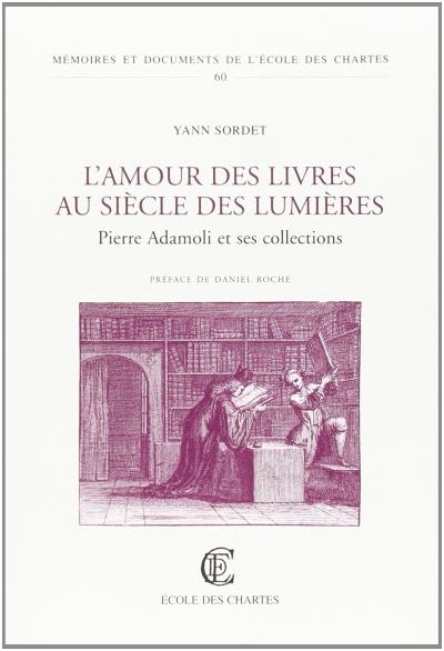 L'amour des livres au siècle des Lumières