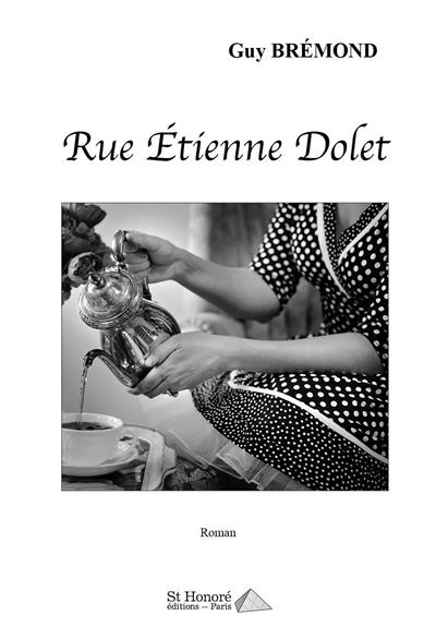 Rue Étienne Dolet - Guy Bremond - broché