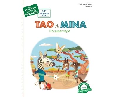 1ères lectures (CP2) Tao et Mina : Un super stylo