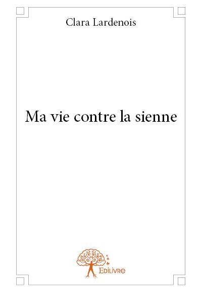 Ma vie contre la sienne