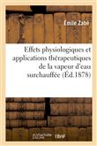 Effets physiologiques et principales applications hygiéniques et thérapeutiques