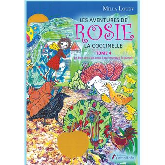 Les aventures de Rosie la coccinelle Tome 4