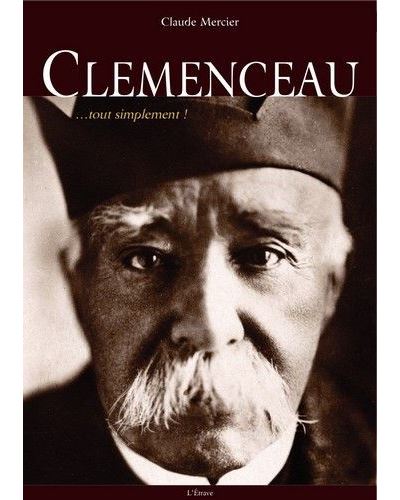 Clemenceau... tout simplement! - Claude Mercier - broché