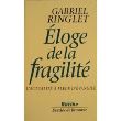 Eloge de la fragilite