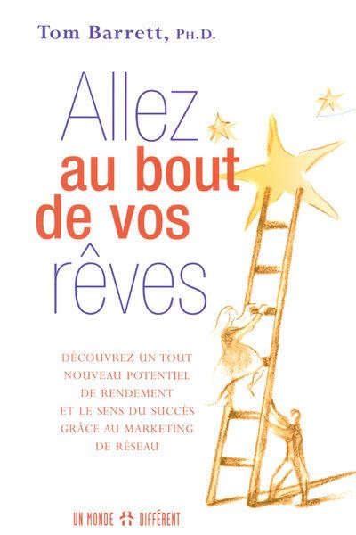 Allez au bout de vos rêves - Tom Barrett - broché