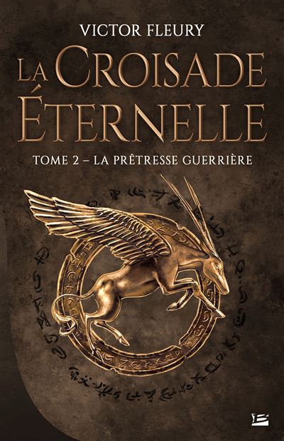 La Croisade éternelle, T2 : La Prêtresse guerrière