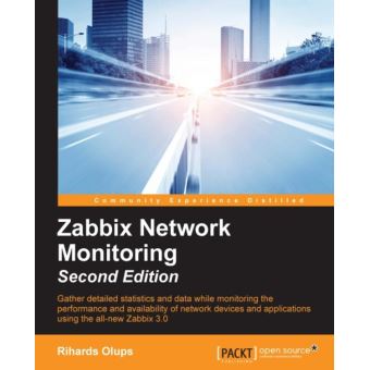 Zabbix Network Monitoring - Second Edition - Ebook (ePub) - Rihards ...