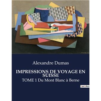 Impressions de voyage en suisse