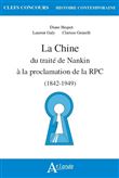 La chine, du traité de Nankin à la proclamation de la république populaire