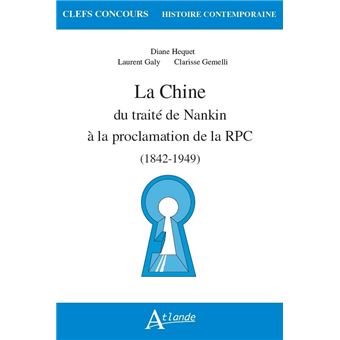 La chine, du traité de Nankin à la proclamation de la république populaire