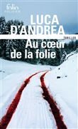 Au coeur de la folie