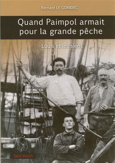 Quand Paimpol armait pour la grande pêche