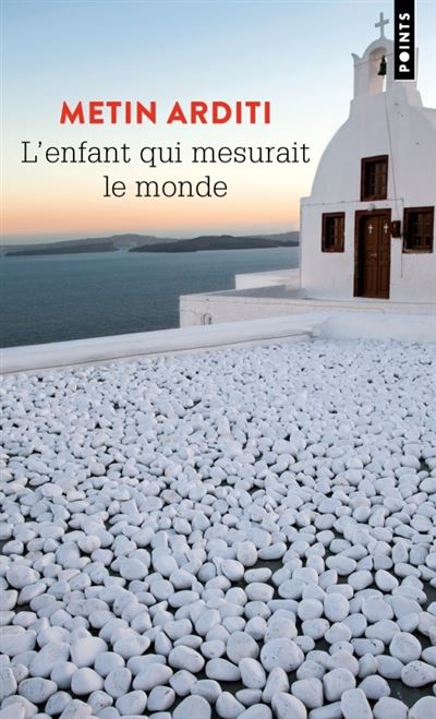 L'Enfant qui mesurait le monde Poche Metin Arditi Achat Livre fnac