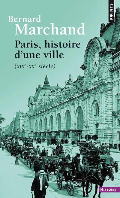 Paris, histoire d'une ville . (XIXe-XXe siècle) ((réédition)) - Bernard Marchand - (donnée non spécifiée)