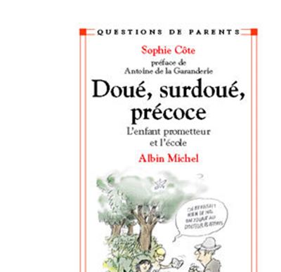 Doué, surdoué, précoce