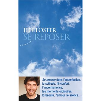 Se reposer  broché  Jeff Foster, Dominique Anglesio  Achat Livre ou