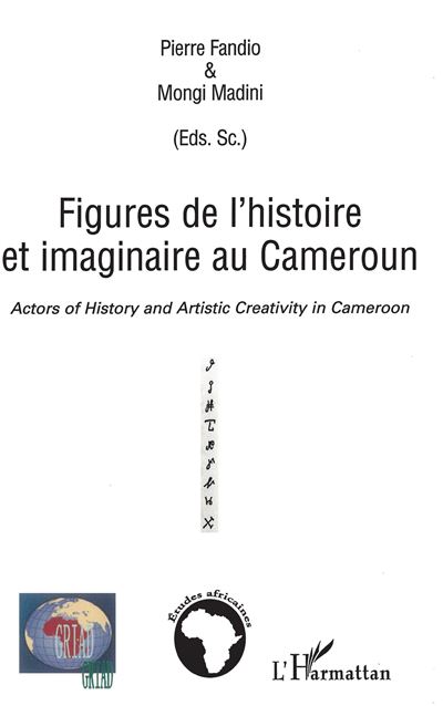 Figures de l'histoire et imaginaire au Cameroun - Pierre Fandio - broché